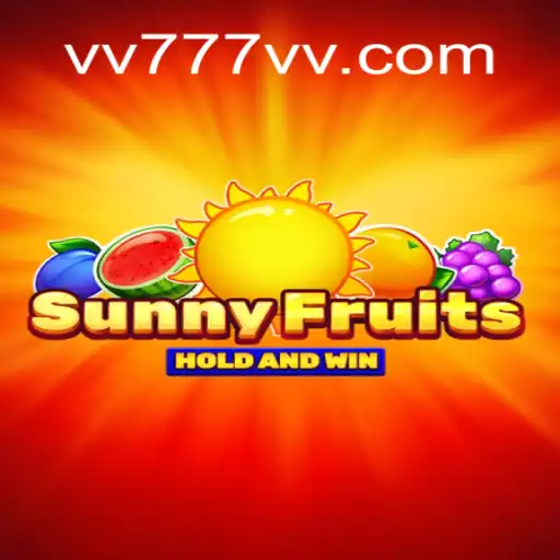 SunnyFruits: Descubra a Alegria e Diversão do Jogo VV777
